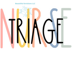 Load image into Gallery viewer, &quot;Nurse Triage&quot; Shirt
