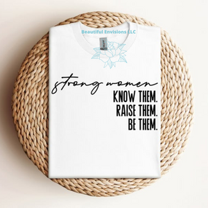 "Strong Women" Shirt