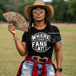 Load image into Gallery viewer, &quot;Where Them Fans At&quot; Shirt

