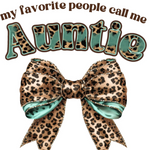Load image into Gallery viewer, &quot;My Favorite People Call Me Auntie&quot; Shirt
