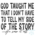 Load image into Gallery viewer, &quot;He Saw It All&quot; Shirt

