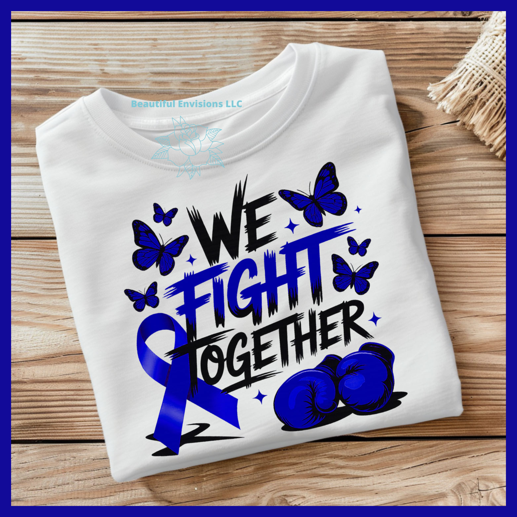 Blue "We Fight Together" T-shirt