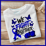 Load image into Gallery viewer, Blue &quot;We Fight Together&quot; T-shirt
