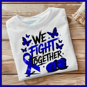 Blue "We Fight Together" T-shirt