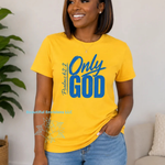 Load image into Gallery viewer, "Only God" T-shirt
