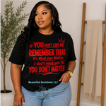 Load image into Gallery viewer, "You Don't Like Me" T-shirt
