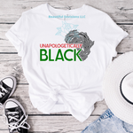 Load image into Gallery viewer, "Unapologetically Black" T-shirt
