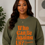 Load image into Gallery viewer, "Who Can Be Against Us" T-Shirt
