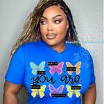 Load image into Gallery viewer, &quot;You Are&quot; Shirt
