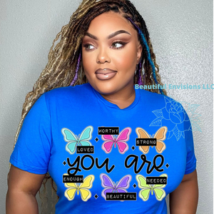 "You Are" Shirt